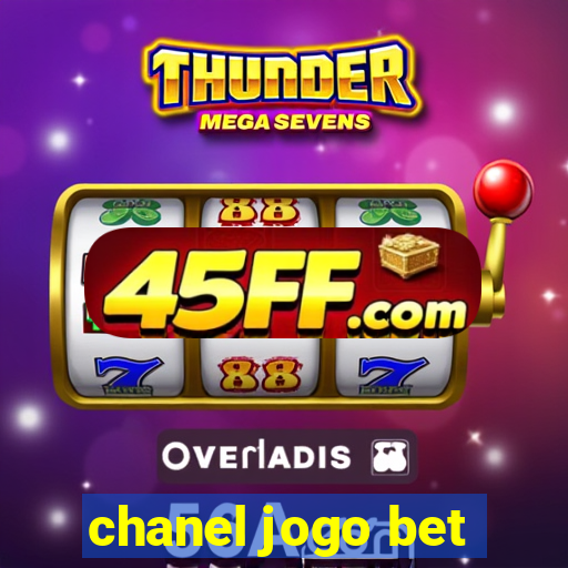 chanel jogo bet